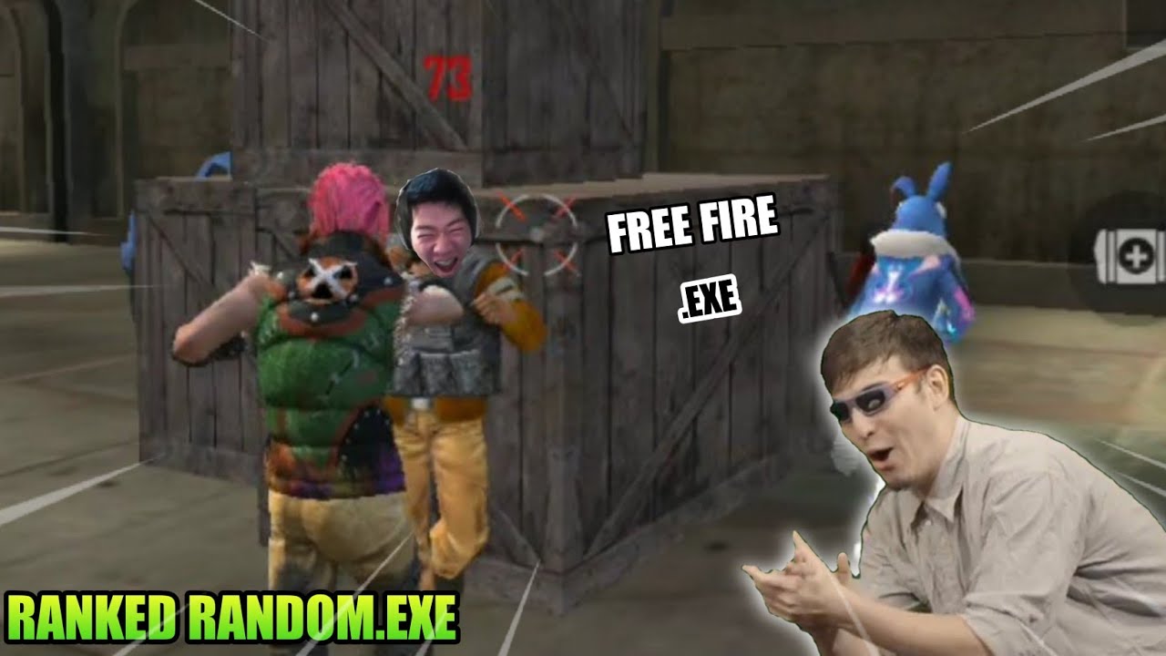 FREE FIRE.EXE | RANKED RANDOM.EXE