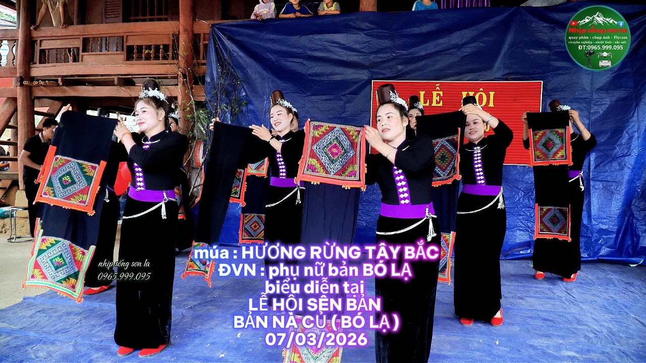 múa : HƯƠNG RỪNG TÂY BẮC  ĐVN : bản BÓ LẠ biểu diễn tại LỄ HỘI SÊN BẢN BẢN NÀ CỦ ( BÓ LẠ )07/03/2026