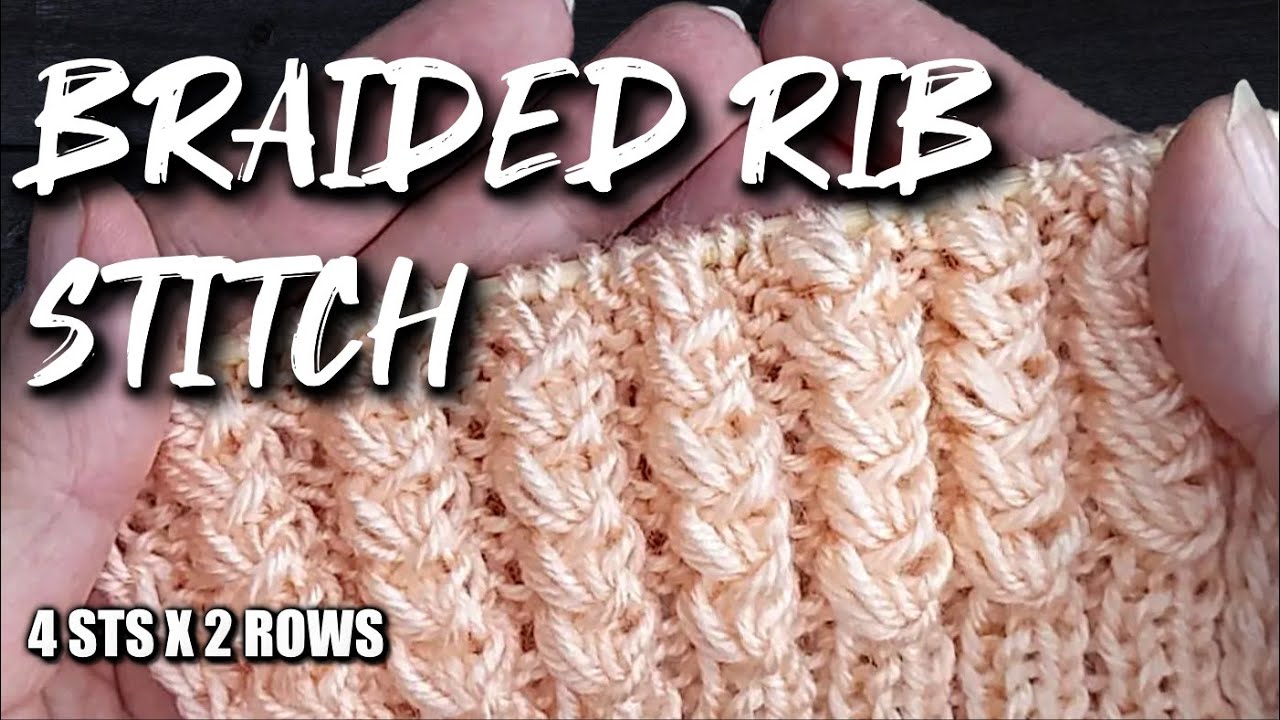 Braided Rib Stitch | Easy 4‑Stitch, 2‑Row Pattern for Hats & Scarves #277