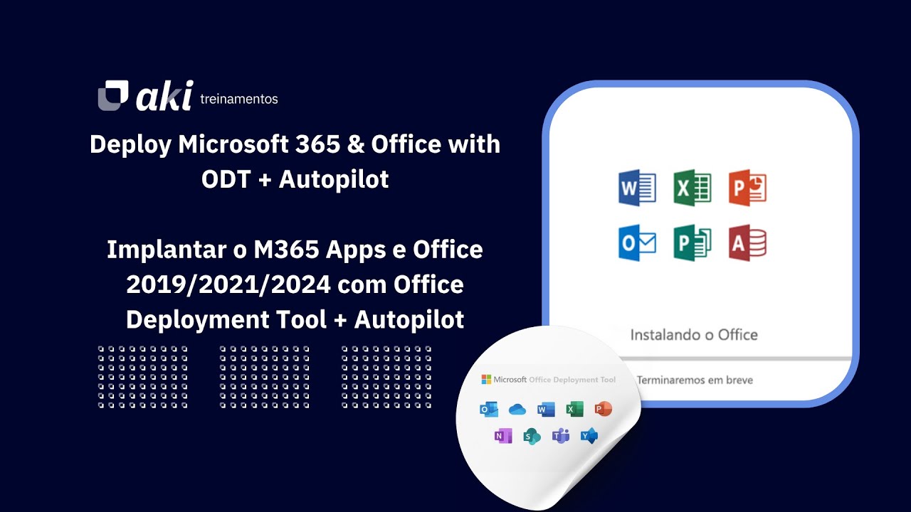 Deploy Microsoft 365 & Office with ODT + Autopilot | Implantar o M365 Apps e Office 2019/2021/2024