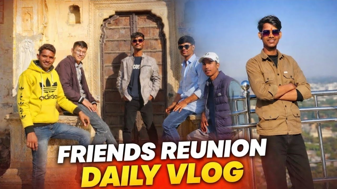 Friends Reunion Vlog 🔥 | Purani Yaadein Fresh Ho Gayi 