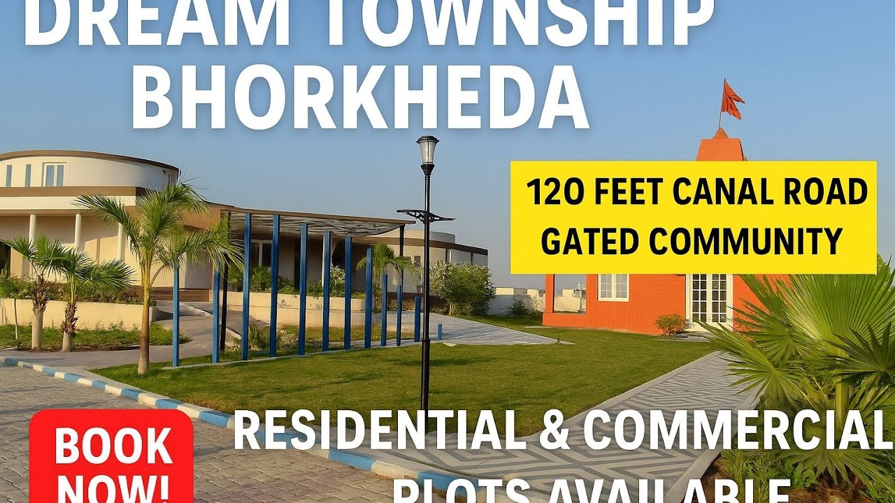 Dream Township Bhorkheda Kota | Gated Community | Residential&Commercial Plots on120 Feet Canal Road