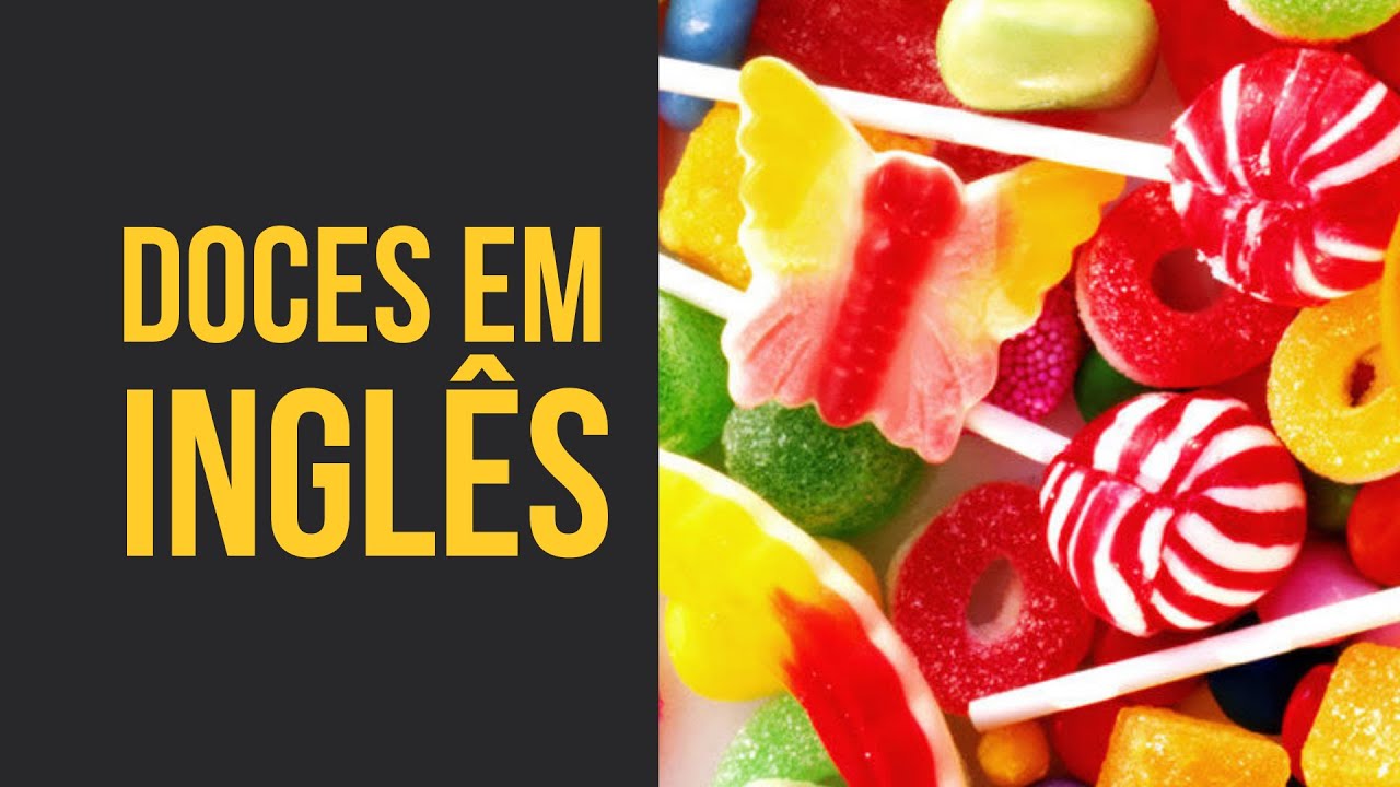 Nomes de Doces em Inglês