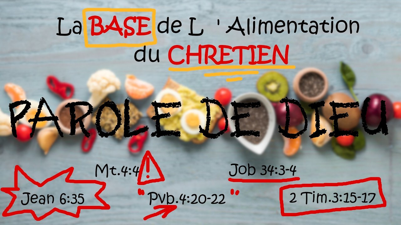 LA BASE DE L'ALIMENTATION D'UN CHRETIEN