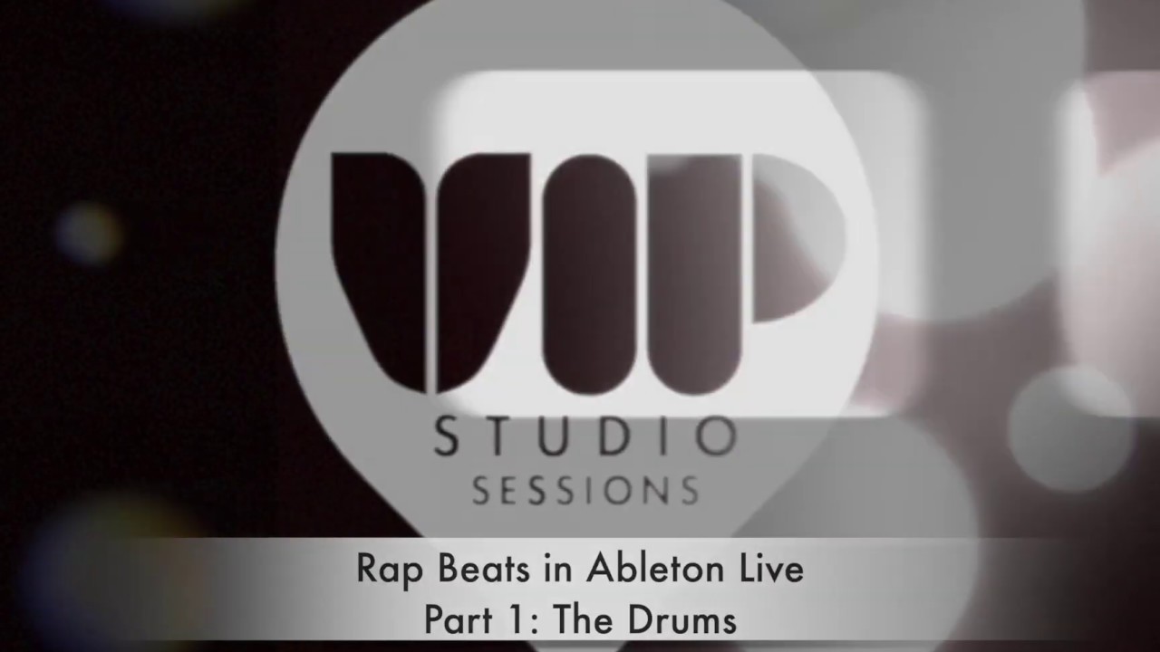 Rap Beats in Ableton Live Part 1 The Drums
