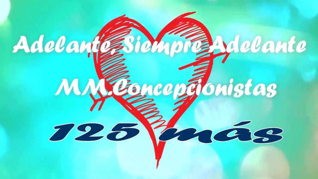 Himno 125 Aniversario Concepcionistas Misioneras de la Enseñanza