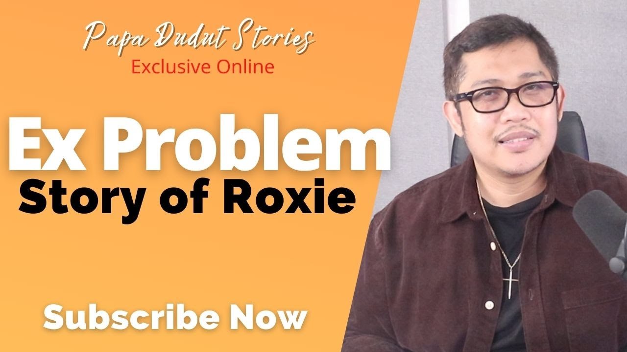 ROXIE | PAPA DUDUT STORIES