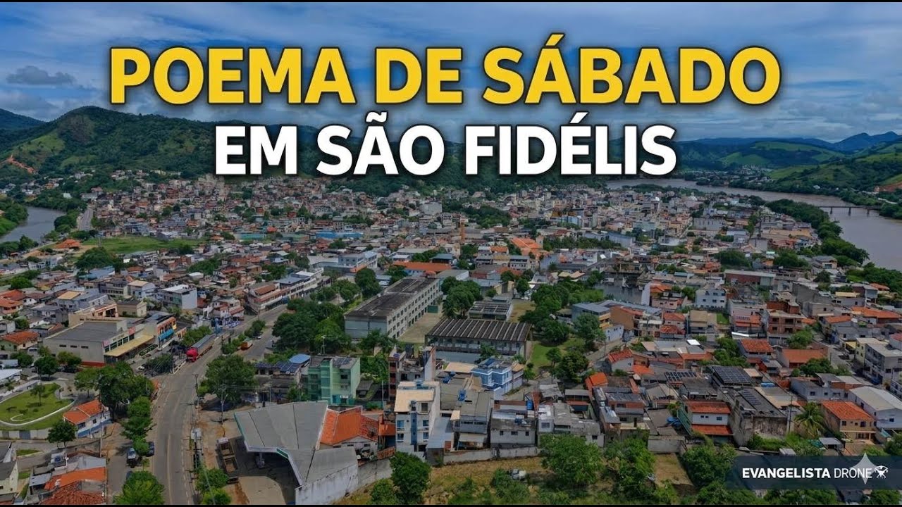 SÁBADO POEMA EM SÃO FIDÉLS RJ