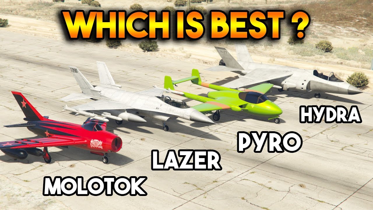 GTA 5 ONLINE : HYDRA VS LAZER VS PYRO VS MOLOTOK (WHICH IS BEST PLANE ?)