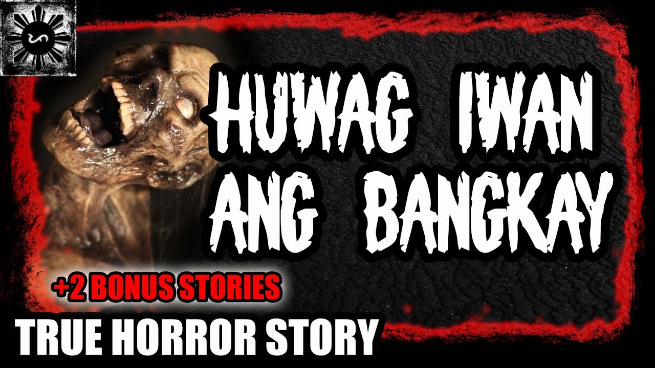 Huwag Iwan Ang Bangkay | Tagalog Stories | Pinoy Creepypasta