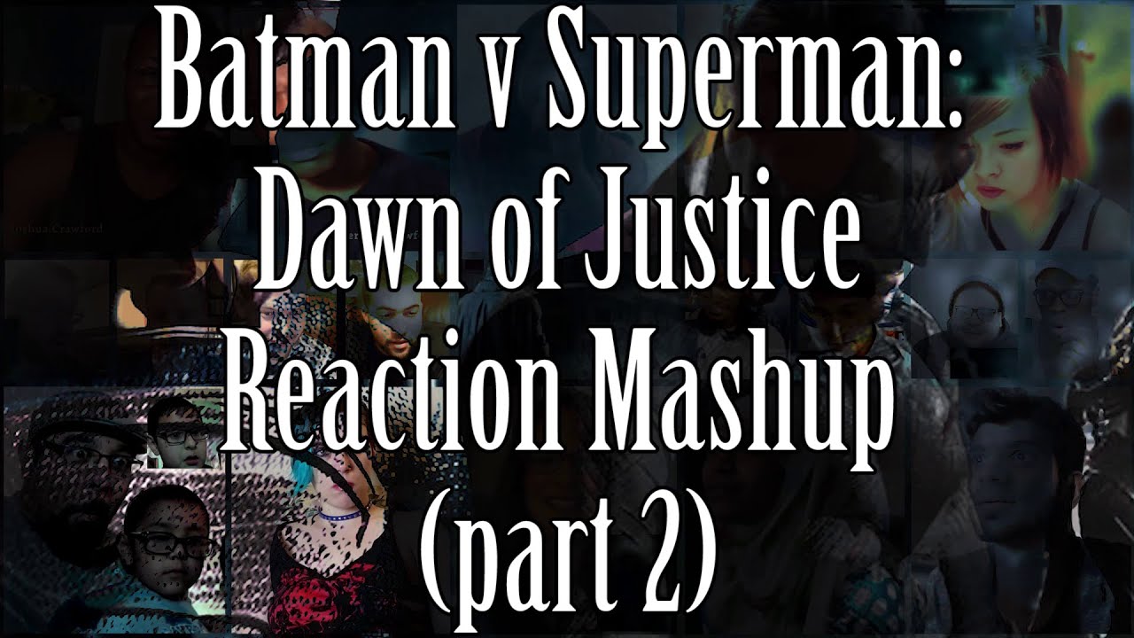 Batman V Superman: Dawn of Justice - Trailer #1 (Reaction Mashup Collab with AdikTheOne) - Part 2