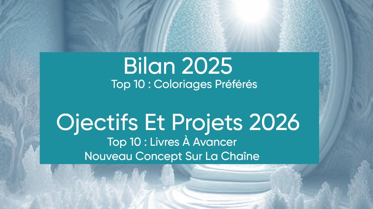 Bilan 2025 - objectifs 2026 - Nouveau concept sur la chaîne 