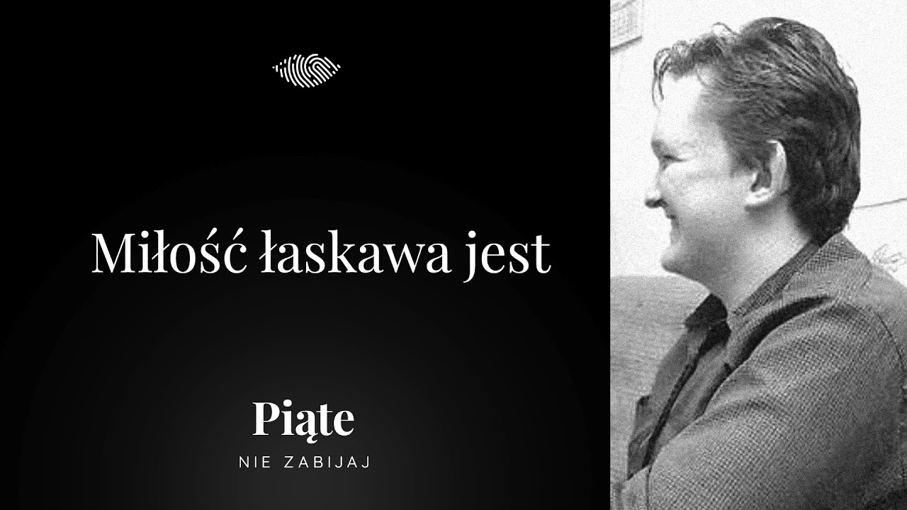Miłość łaskawa jest. Piotr Gruszczyński - 5NZ #86