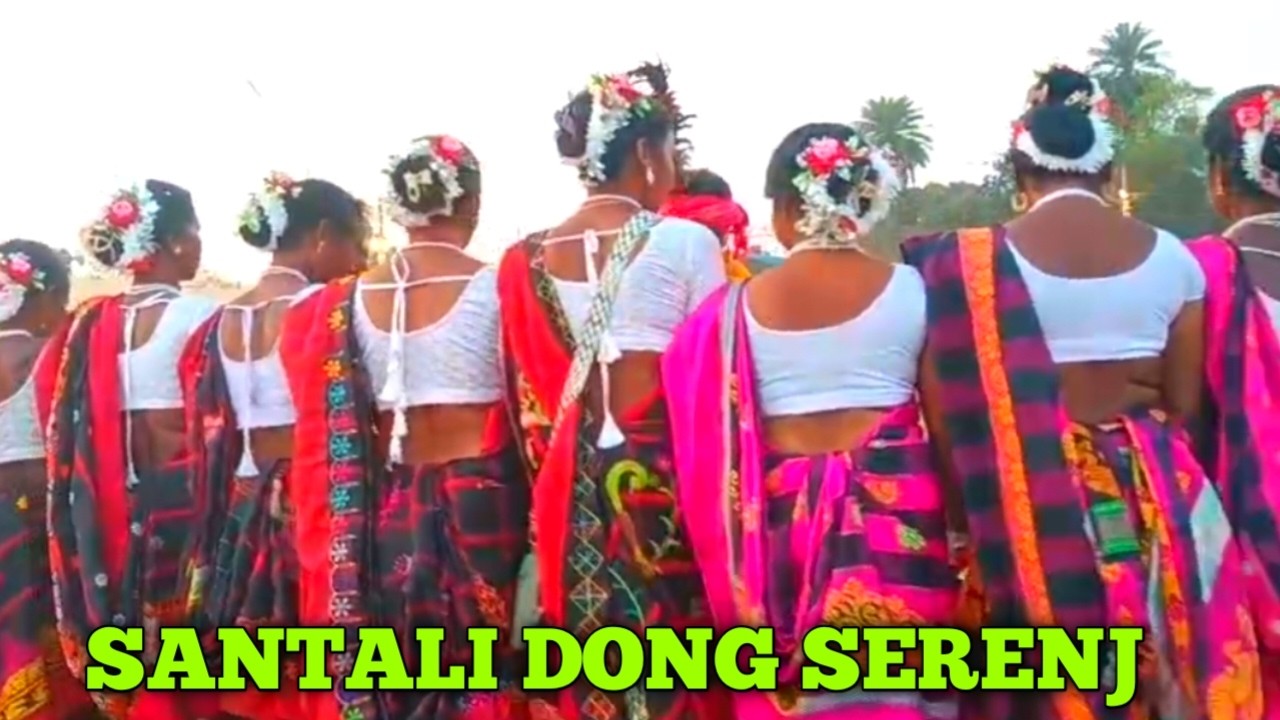 SANTALI DONG SERENJ MARANG DADA BAHU DO // SONG