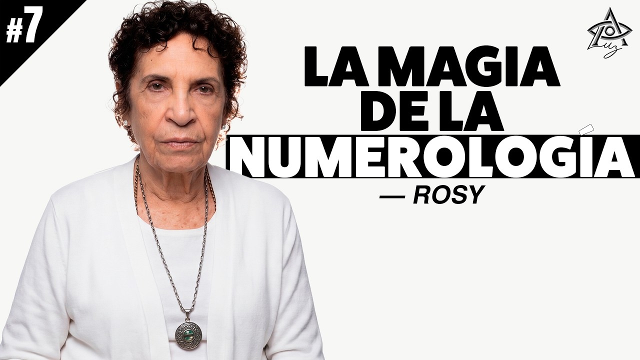 LA MAGIA DE LA NUMEROLOGIA || Rosy Figueroa