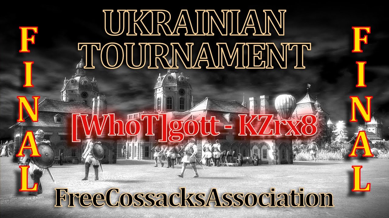 Казаки 3 - Tournament FCA |  [WhoT]gott -VS- KZrx8 | FINAL