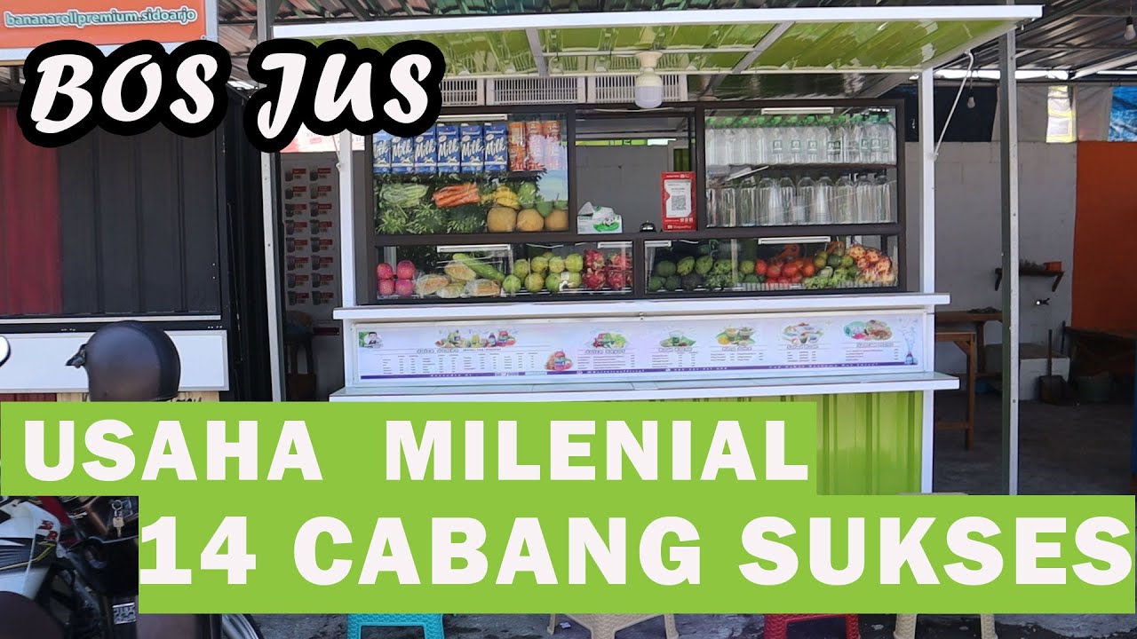 BOS JUS !! USAHA JUS BUAH DENGAN KONSEP MILENIAL MEMPUNYAI 14 CABANG YANG SUKSES DI BIDANGNYA