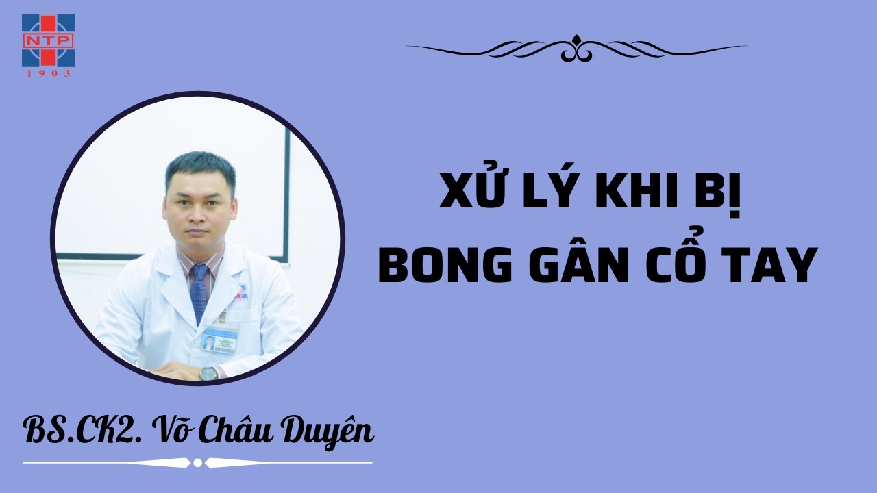 Xử Lý Khi Bị Bong Gân Cổ Tay