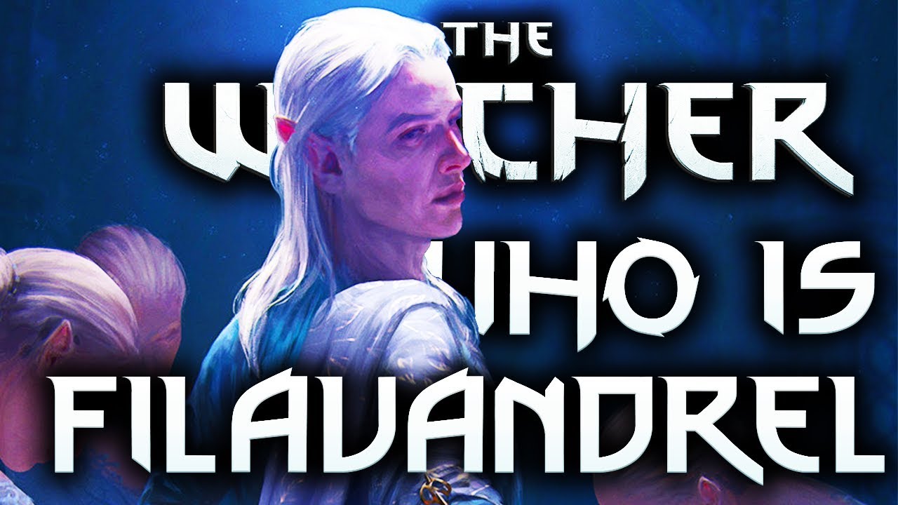 Кто такой Филавандрель, эльф Края Миров? - История персонажей Ведьмака - История Ведьмака - Истор...