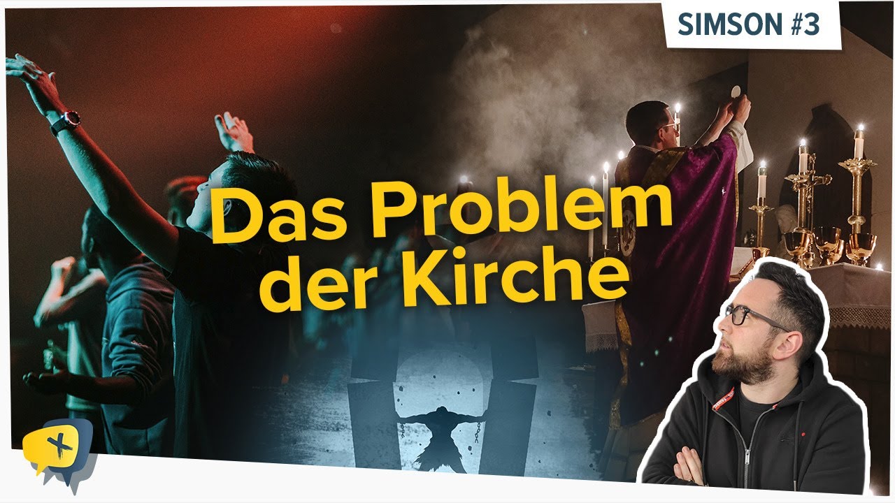 WARUM hat die Kirche ein PROBLEM? | Simson #3