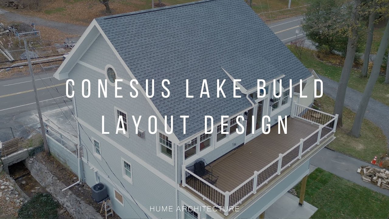 Conesus Lake Home | Three-Story Plan Review