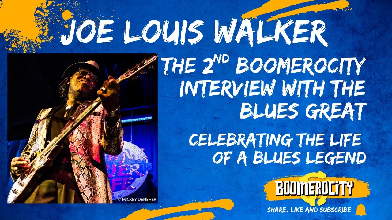 Joe Louis Walker - The 2021 Boomerocity Interview