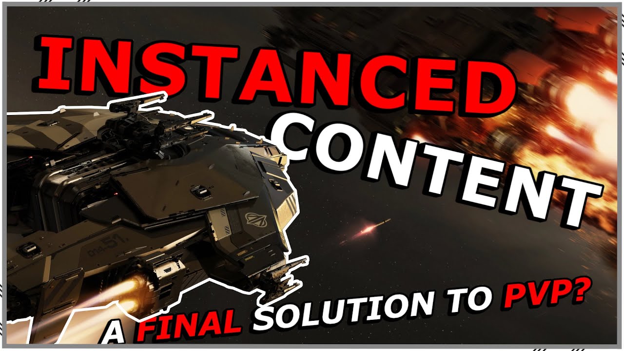 Почему Star Citizen нуждается в инстанс-контенте (даже в PvP)