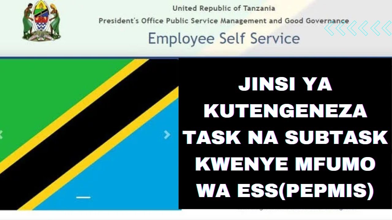 04 Mfumo wa ESS(PEPMIS):  Namna ya kutengeneza Task na Sub Task kwenye PEPMIS Sehemu ya Kwanza