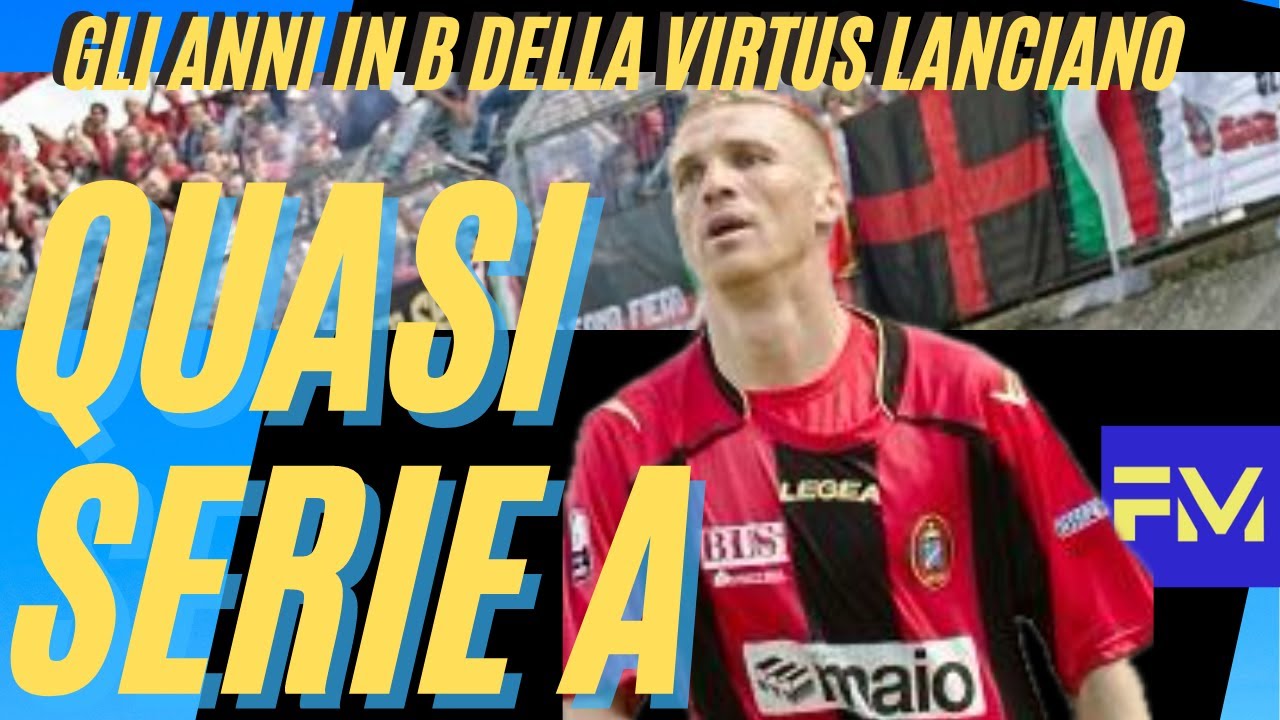 QUASI SERIE A: gli anni d'oro del LANCIANO in B