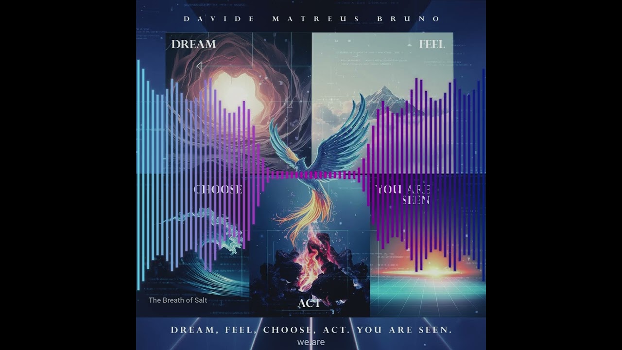Dream, Feel, Choose, Act  You Are Seen - Full Album