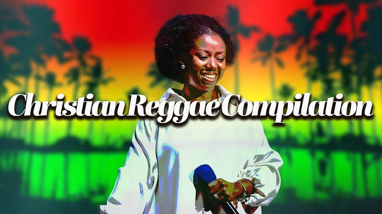 First Love Music Reggae Compilation | Uplifting Gospel Reggae Worship