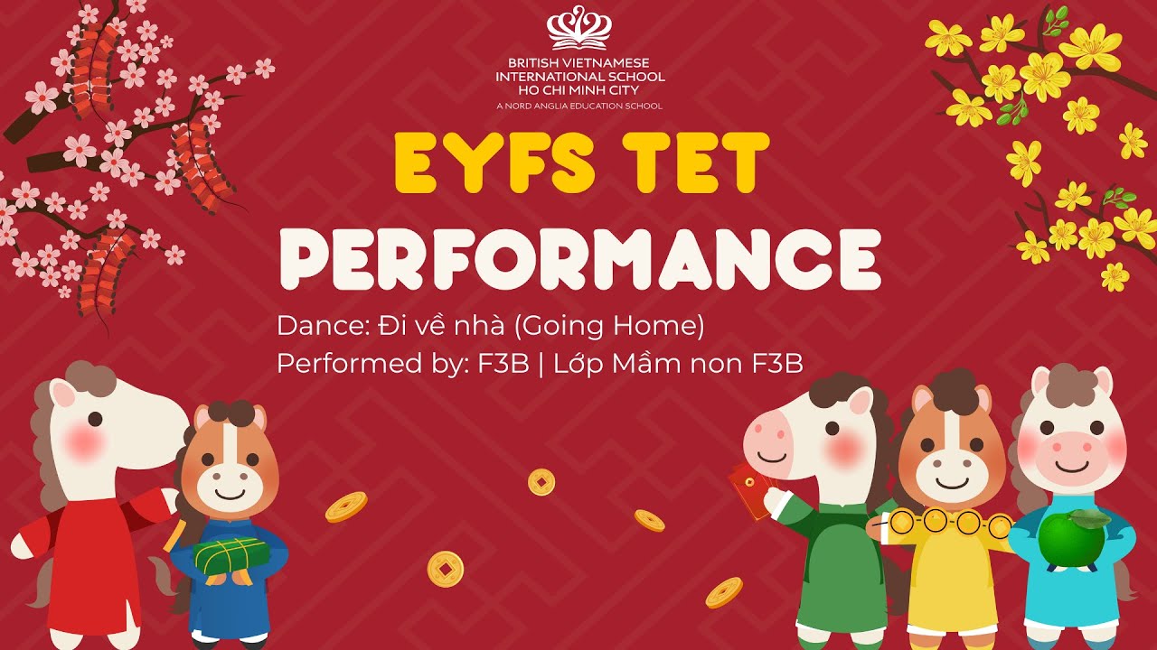 BVIS HCMC | EYFS Tet Performance 2026 | Đi về nhà by F3B