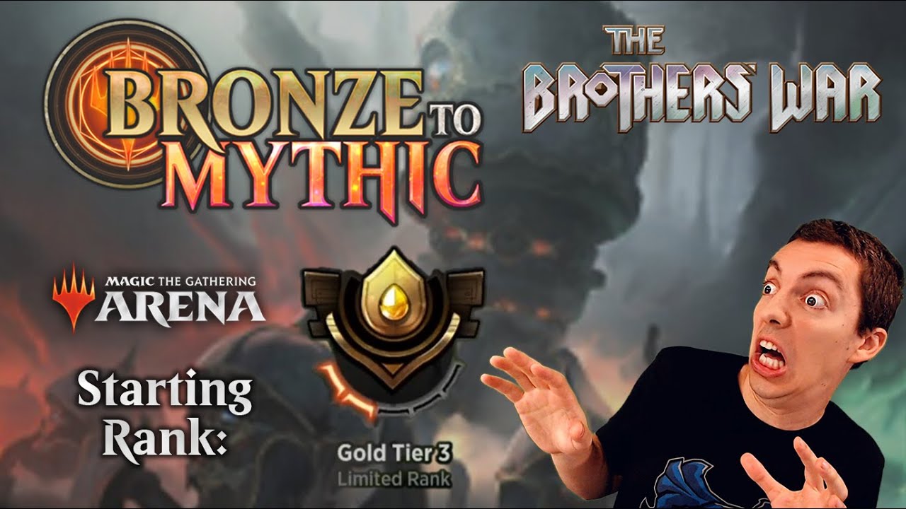 🥇 MTG Arena: Bronze To Mythic: Episode 6 - Starting Rank: Gold 3 (The Brothers' War Limited)
