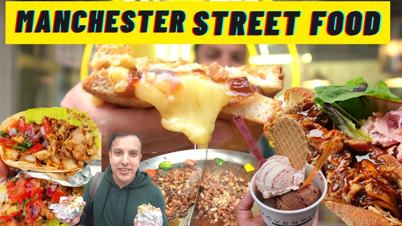 Manchester STREET FOOD! BEST STREET FOOD!