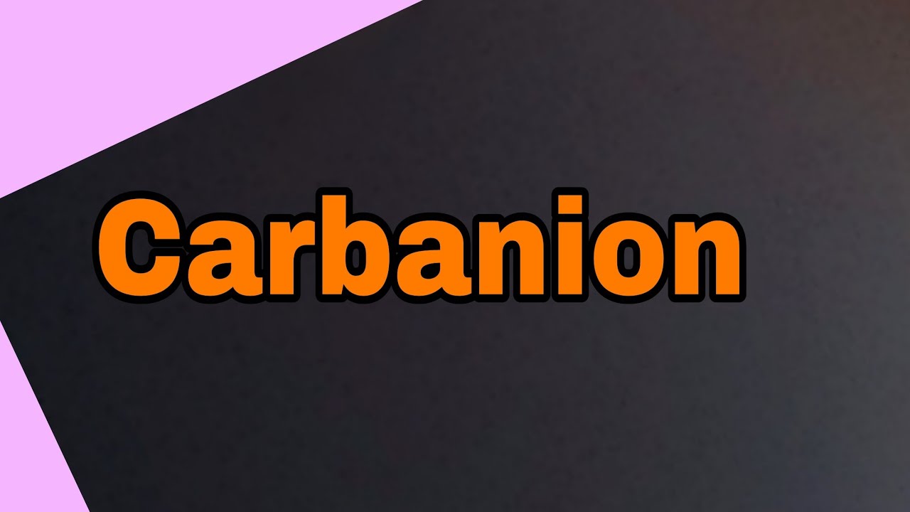 Carbanion #shorts