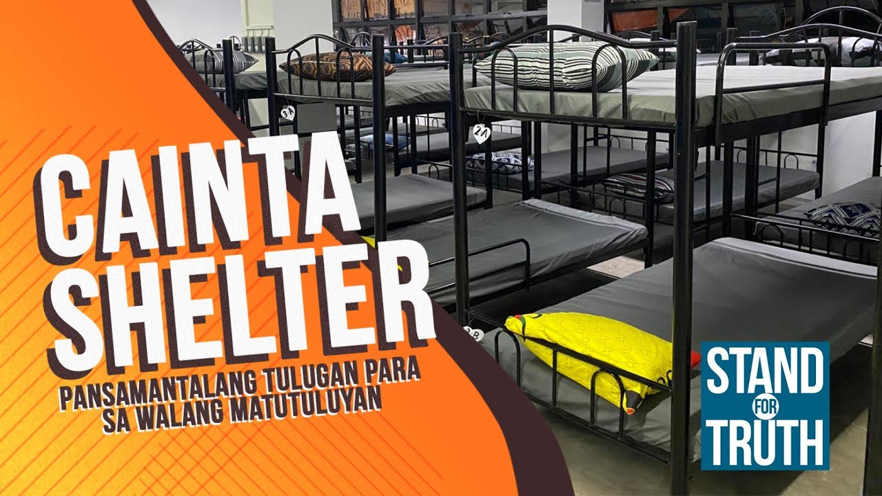 Ang homeless shelter ng Cainta, Rizal | Stand for Truth