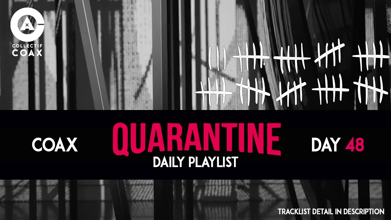#PLAYLIST | QUARANTINE | DAY 48