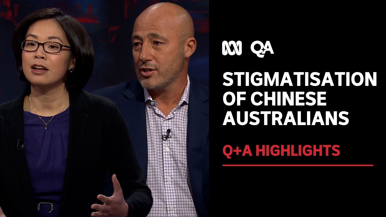 The Stigmatisation of Chinese Australians | Q+A