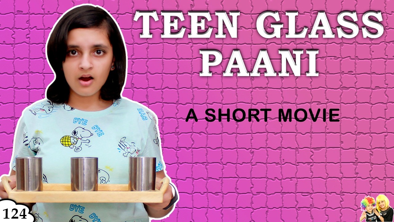 TEEN GLASS PAANI | Short Movie | Students during studies | Ep 124 Aayu and Pihu Show