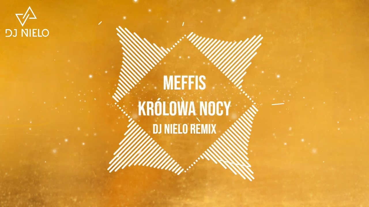 MEFFIS - KR&Oacute;LOWA NOCY (DJ NIELO REMIX) | NOWOŚĆ DISCO POLO 2022