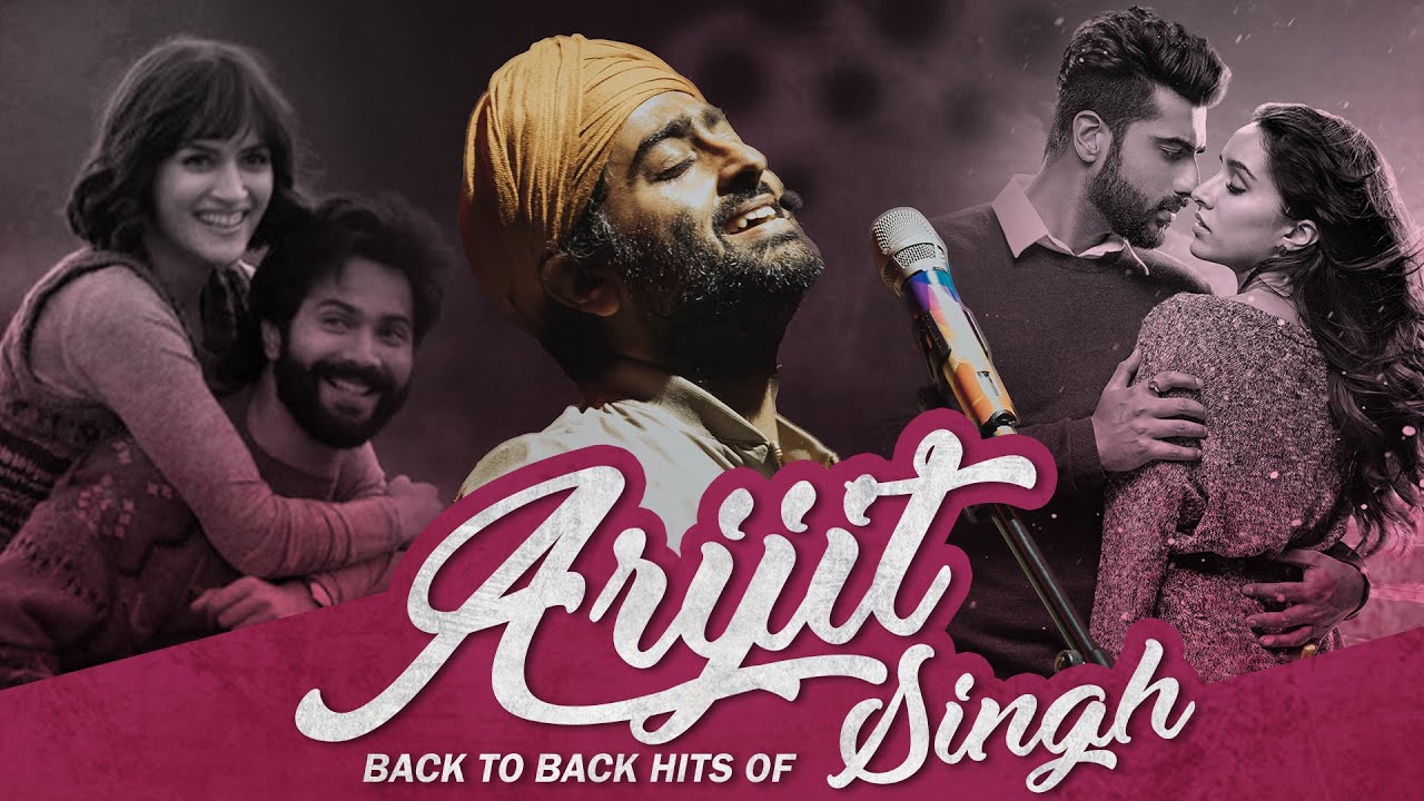 Back to Back Hits of Arijit Singh 🎵2 Hours Non-Stop🎵 Apna Bana Le, Dil Jhoom, Ve Maahi, Kalank &More