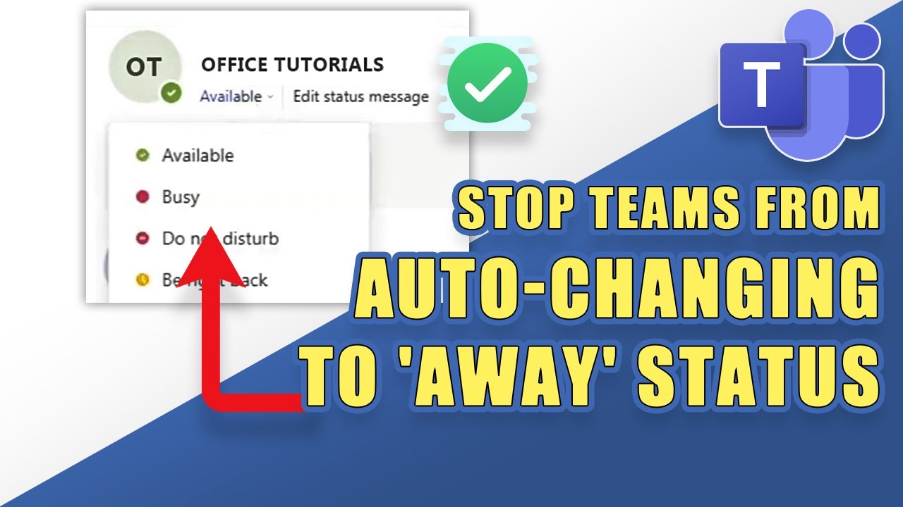 STOP Teams from Changing to AWAY STATUS Automatically (4 ways)