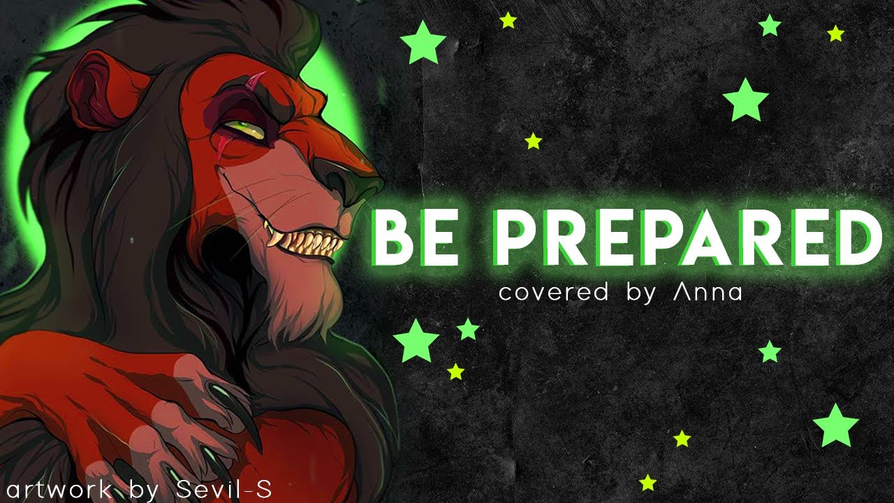 Be Prepared (Lion King) female ver.【covered by Anna】