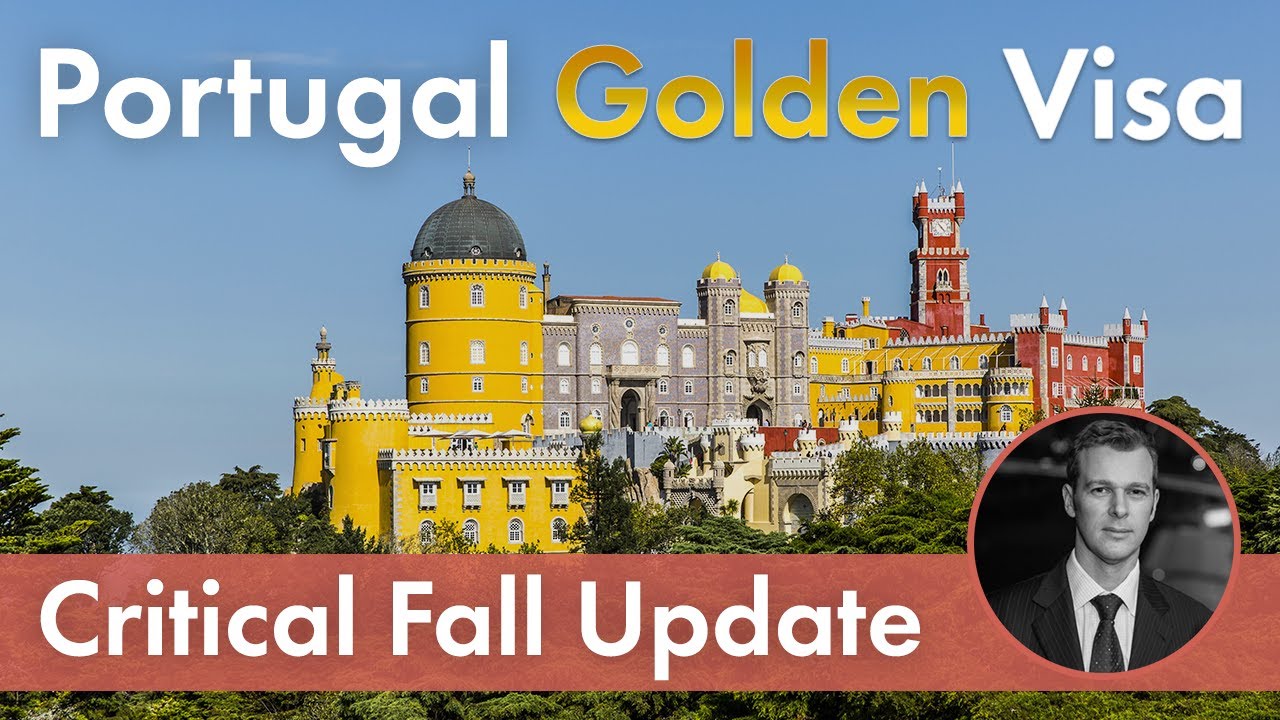 Portugal Golden Visa | Critical Fall Update