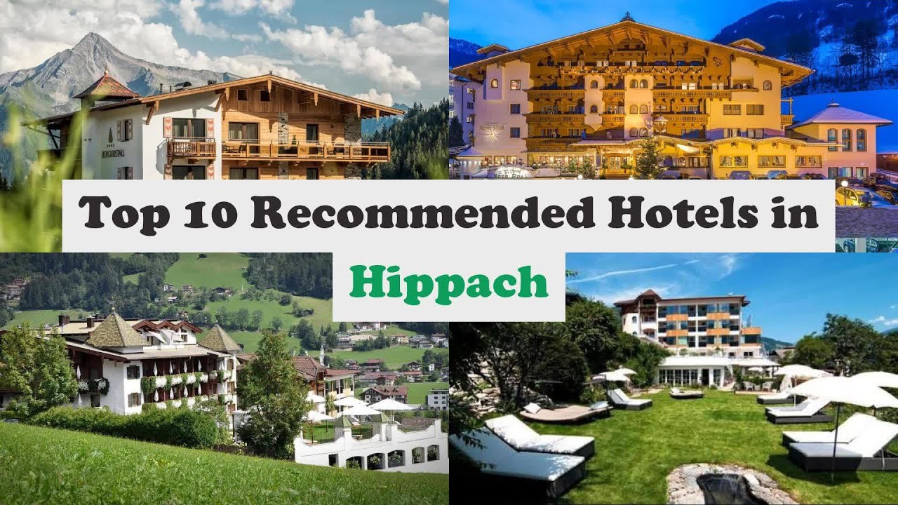 Top 10 Recommended Hotels In Hippach | Best Hotels In Hippach