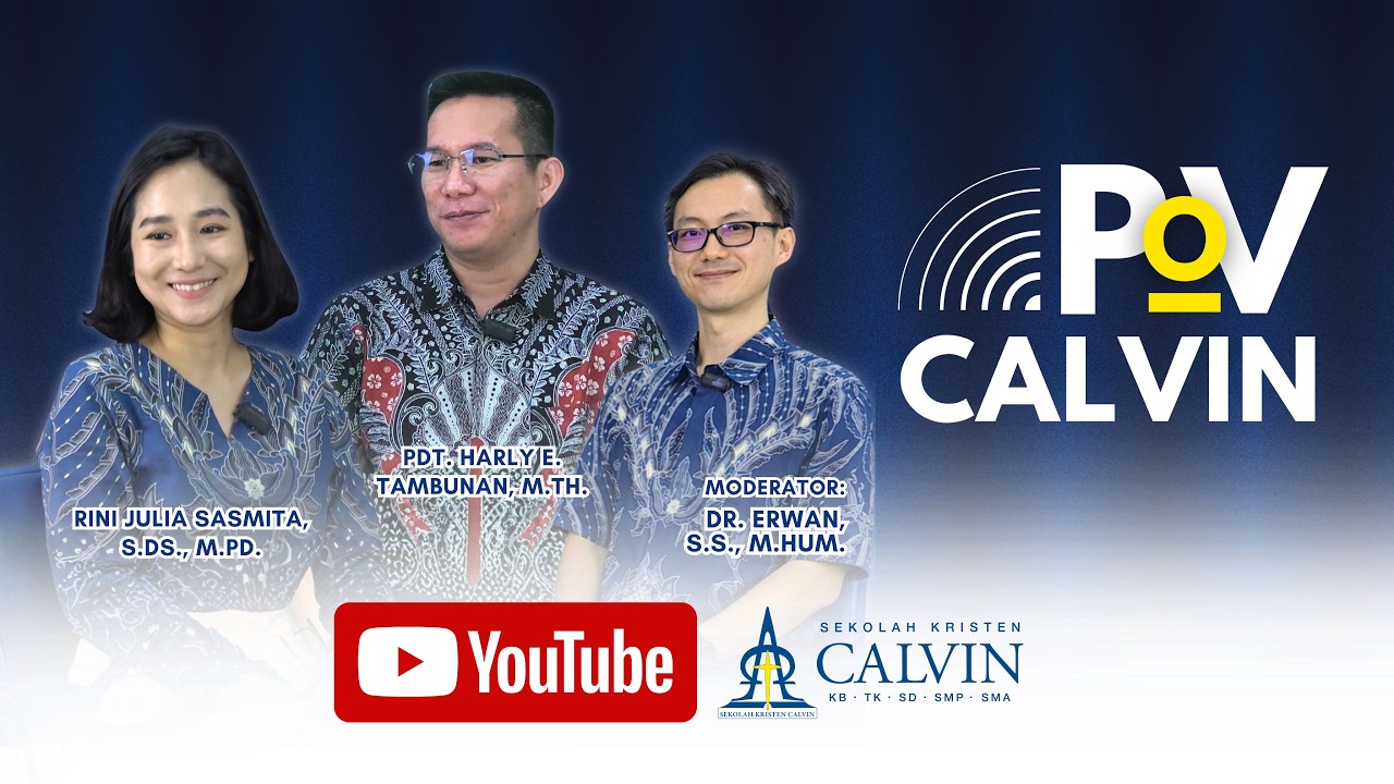 PoV Calvin Episode 1 | Pdt. Harly E. Tambunan & Rini Julia Sasmita