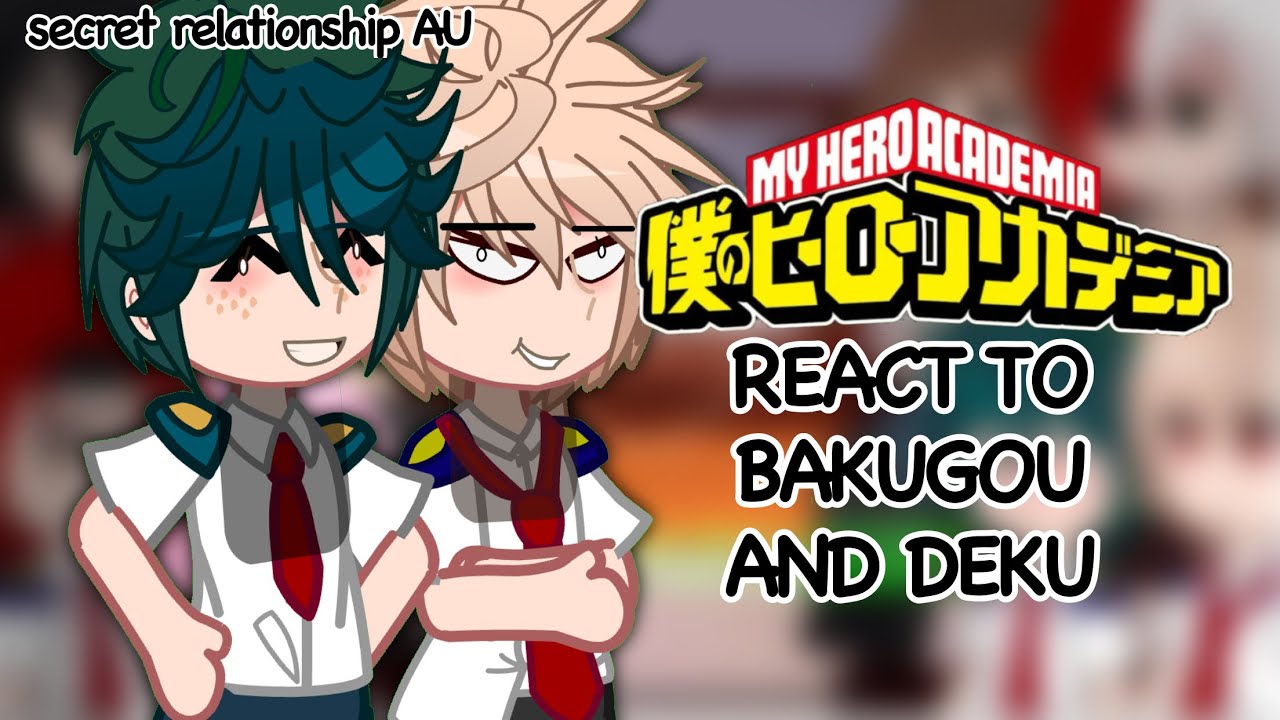 Class 1-A react to bkdk | secret relationship! | bkdk | gcrv | mha/bnha