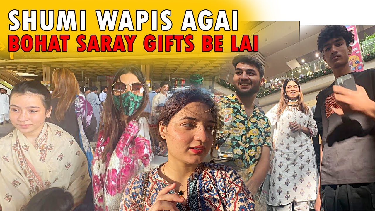 Shumi Wapis Agai Saudia Say 😍Itnay Saray Gifts Be Lai 😮
