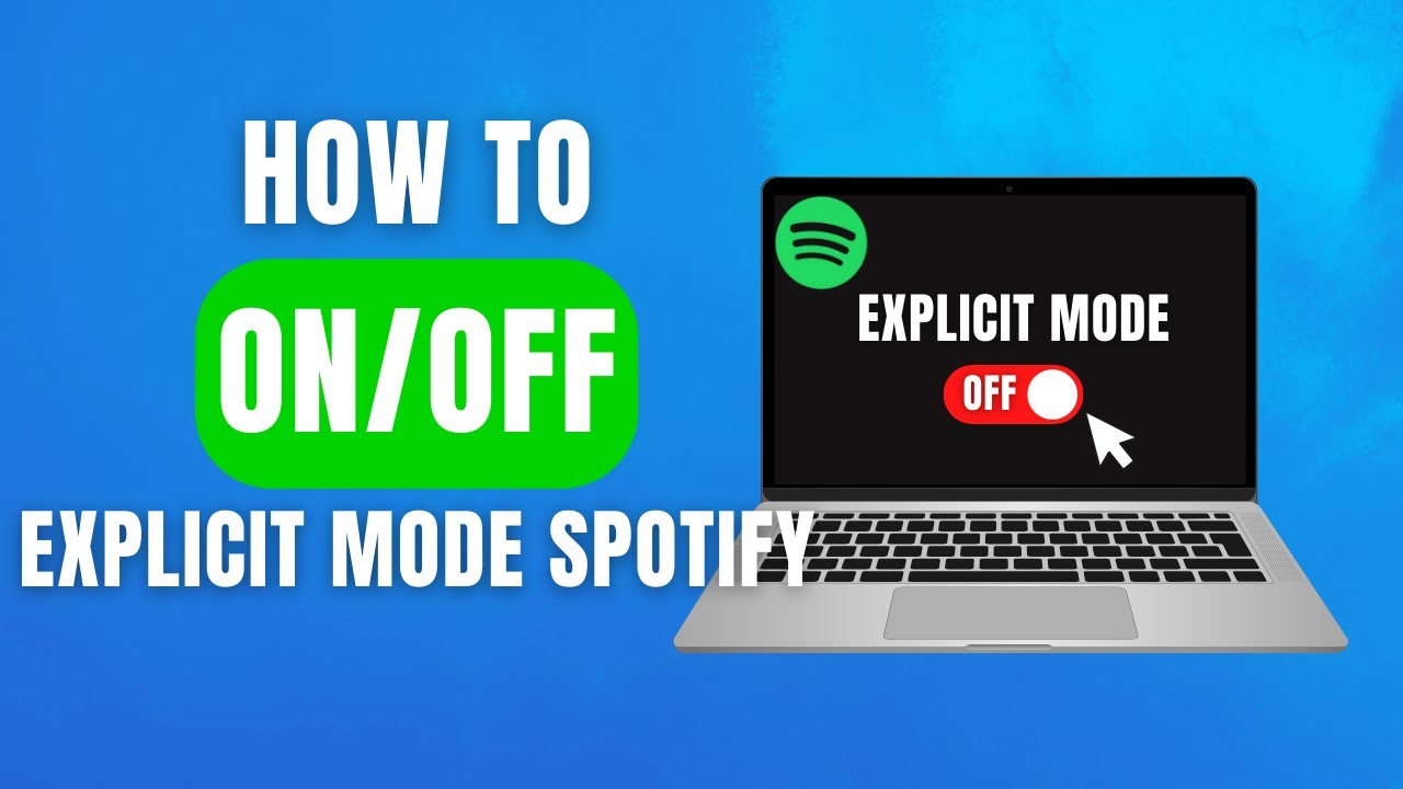 How to Turn Off or On Explicit Mode on Spotify | 2025 Guide