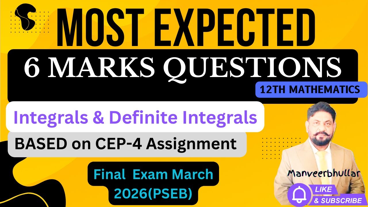 Most Expected 6 Marks Questions | Integration  For Final Exam of 12 th Maths|| PSEB|| March 2026